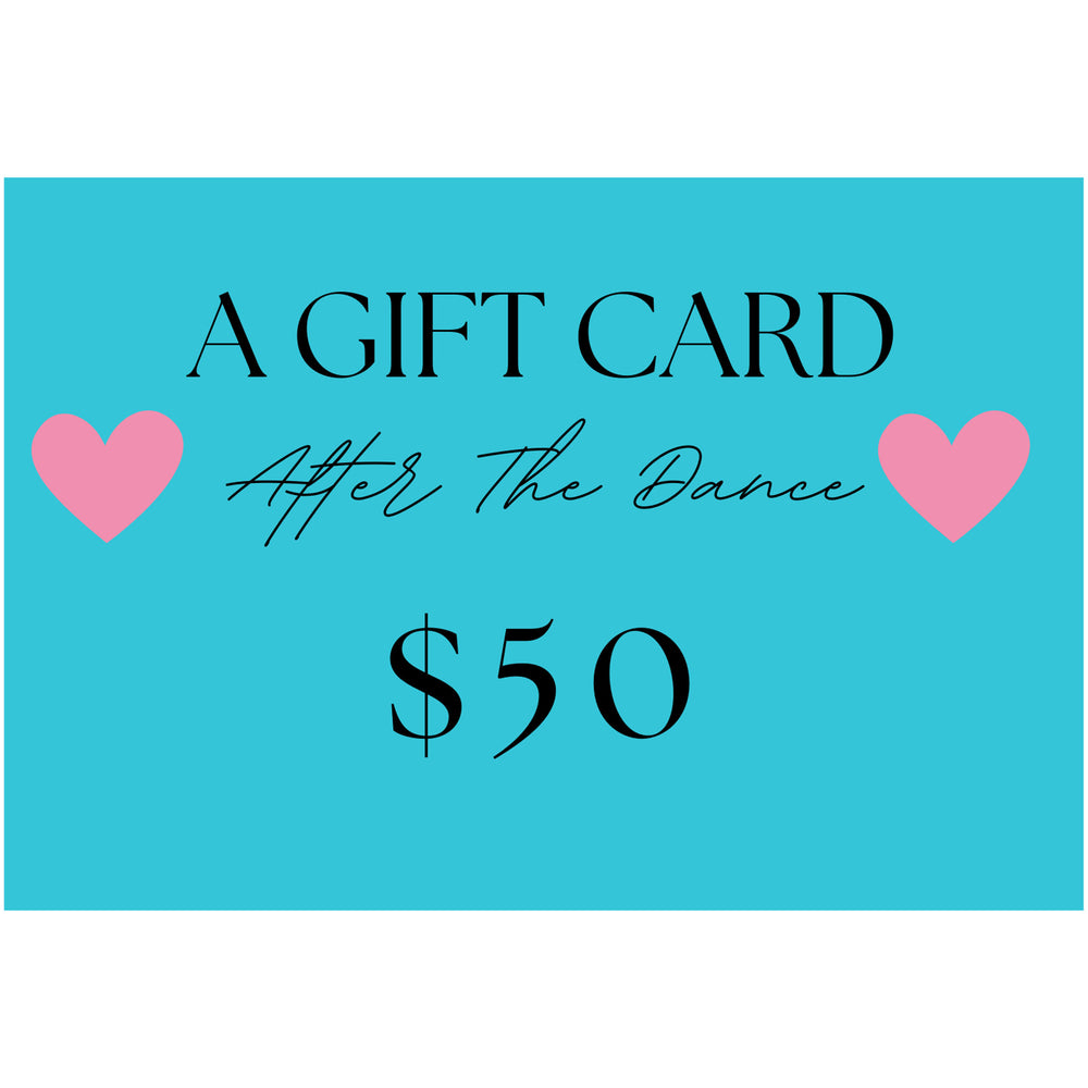 
                  
                    After The Dance Gift Card
                  
                