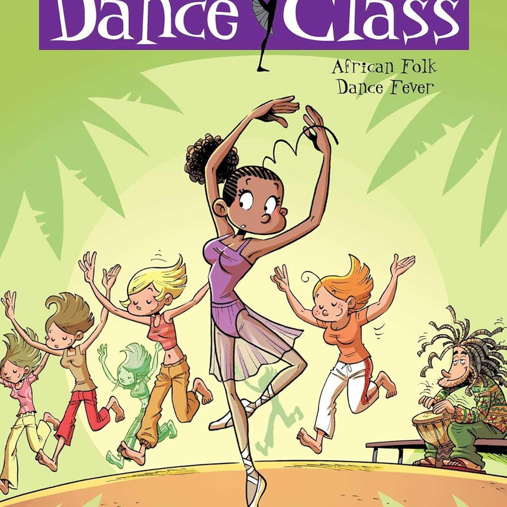 Dance Class Vol. 3: African Folk Dance Fever